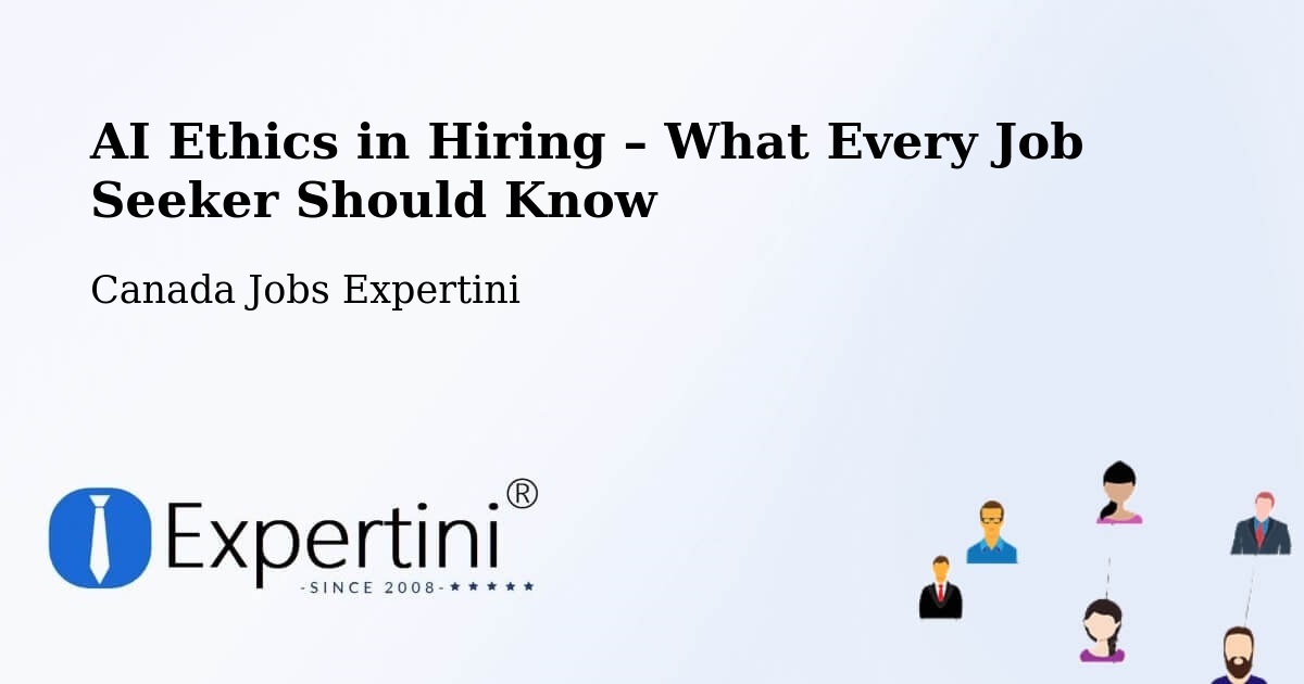 AI Ethics in Recruitment & Hiring – Carbonear - Carbonear, Canada Jobs Expertini