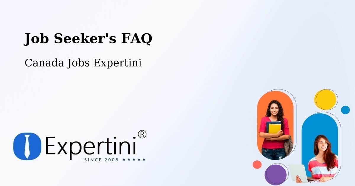 Job Seeker FAQ – Carbonear - Canada Jobs Expertini